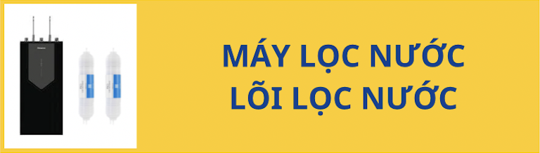 máy lọc nước - lõi lọc nước