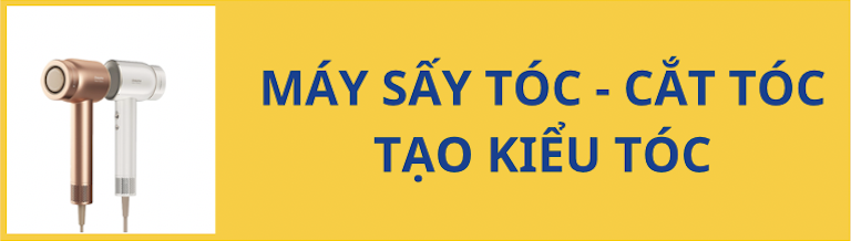 máy sấy tóc - cắt tóc - tạo kiểu tóc