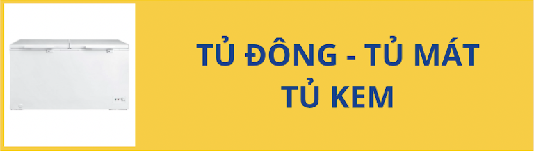 tủ đông - tủ mát - tủ kem