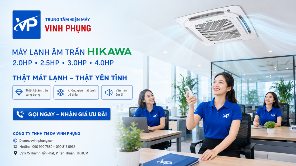 Máy Lạnh âm trần HIKAWA 60.000 BTU HI-CC60MT/HO-CC60MT